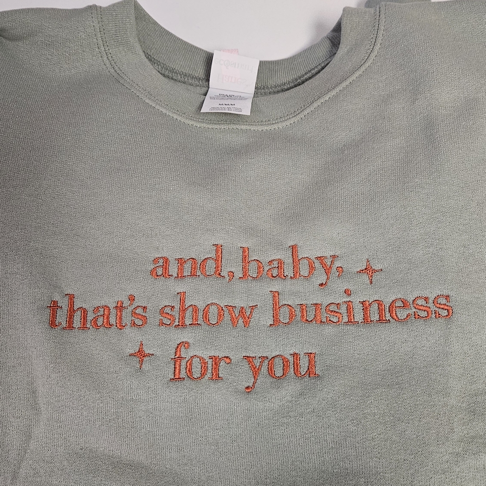 Sage Green Embroidered Life Of A Showgrl Sweatshirt